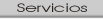 Servicios